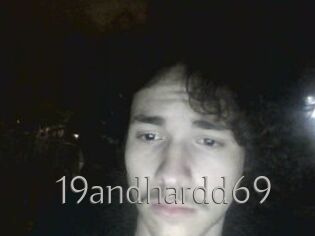 19andhardd69