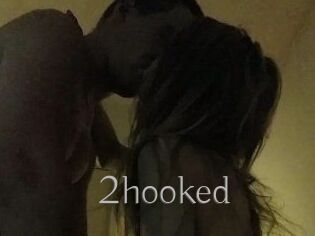 2hooked