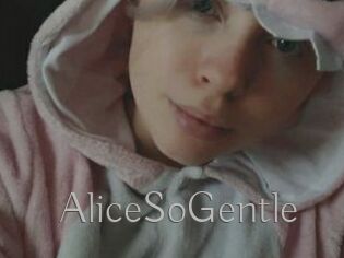 AliceSoGentle