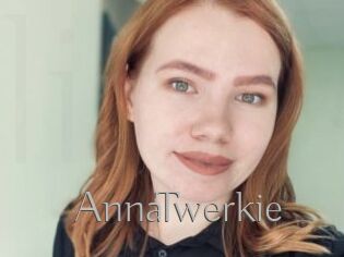 AnnaTwerkie