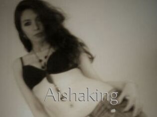 Aishaking