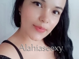 Alahiaseexy