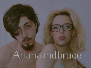 Arianaandbruce