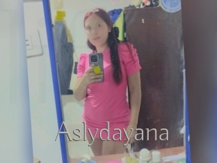 Aslydayana