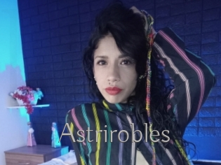 Astrirobles