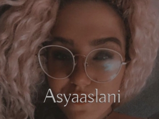 Asyaaslani