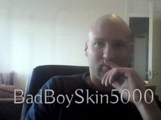 BadBoySkin5000