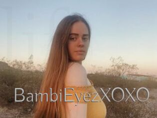 BambiEyezXOXO