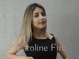 Caroline_Fire