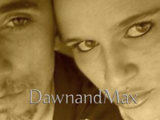 DawnandMax