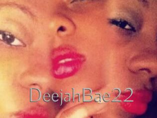 DeejahBae22