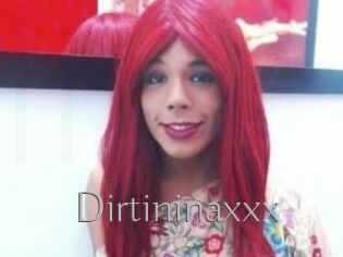 Dirtininaxxx