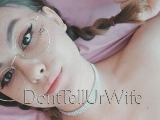 DontTellUrWife