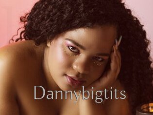 Dannybigtits