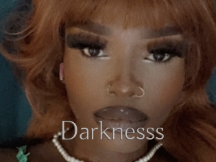 Darknesss