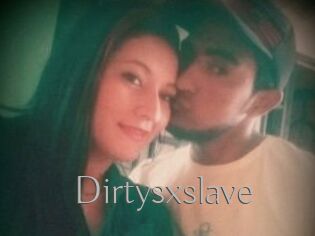 Dirtysxslave