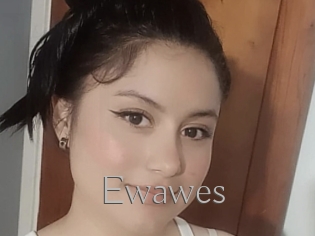 Ewawes