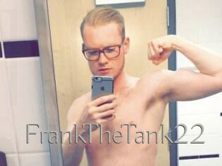 FrankTheTank22