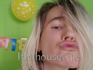 Hothousewife