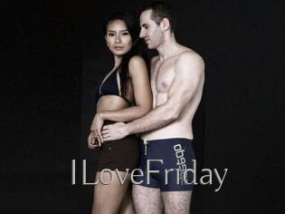 ILoveFriday