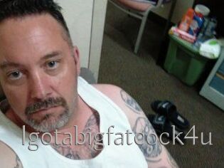 Igotabigfatcock4u