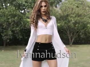 Ivannahudson