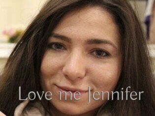 Love_me_Jennifer
