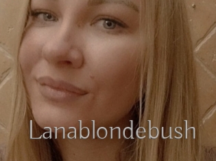 Lanablondebush