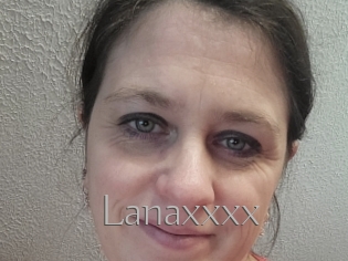 Lanaxxxx