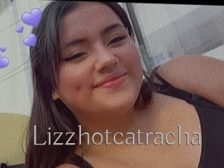 Lizzhotcatracha