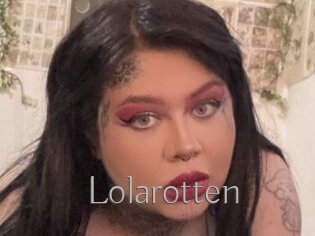 Lolarotten