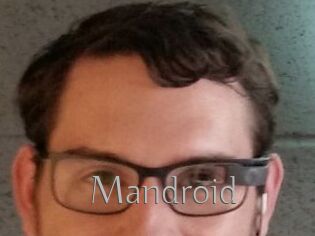 Mandroid