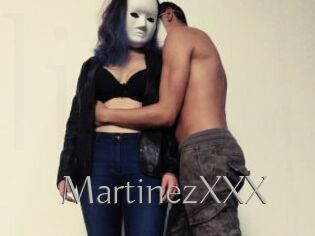 MartinezXXX