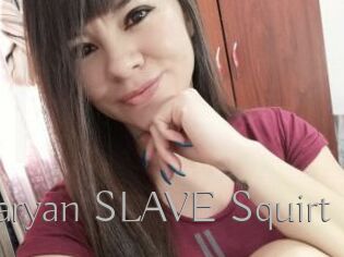 Maryan_SLAVE_Squirt