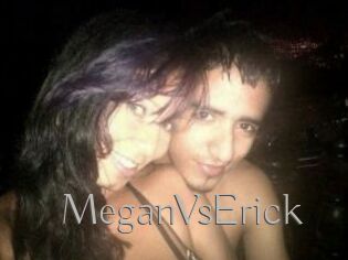 MeganVsErick