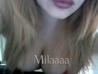 Milaaaa