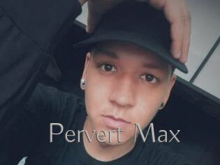 Pervert_Max