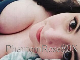 PhantomRose80X