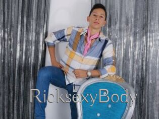 RicksexyBody