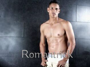 Romantrick