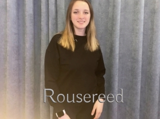 Rousereed