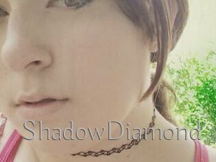 ShadowDiamond
