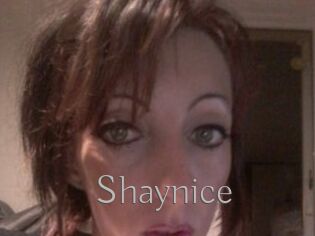 Shaynice