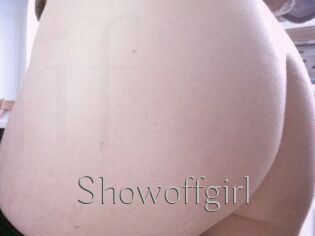 Showoffgirl