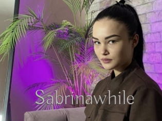 Sabrinawhile