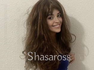 Shasaross