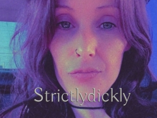 Strictlydickly