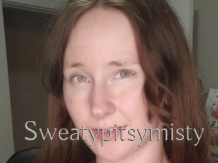 Sweatypitsymisty