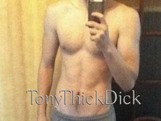 TonyThickDick