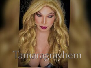 Tamaragrayhem